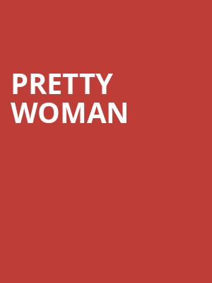 Pretty Woman, Peoria Civic Center Theatre, Peoria
