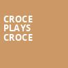 Croce Plays Croce, Peoria Civic Center Theatre, Peoria