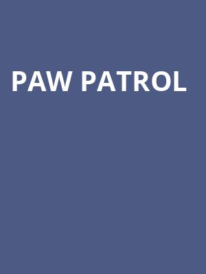 Paw Patrol, Peoria Civic Center Arena, Peoria