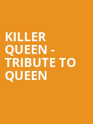 Killer Queen Tribute to Queen, Peoria Civic Center Arena, Peoria