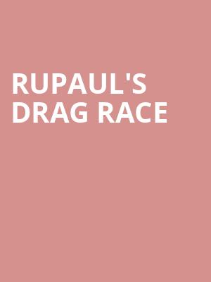 RuPauls Drag Race, Peoria Civic Center Theatre, Peoria