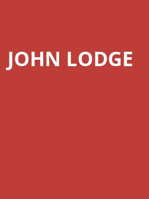John Lodge, Peoria Civic Center Theatre, Peoria
