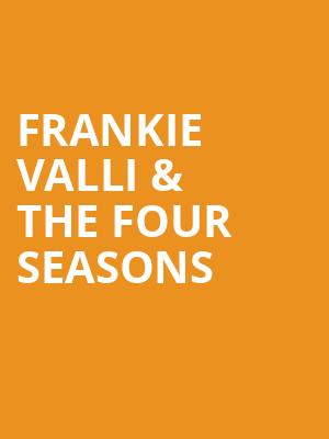 Frankie Valli The Four Seasons, Peoria Civic Center Theatre, Peoria