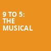 9 to 5 The Musical, Peoria Civic Center Theatre, Peoria
