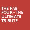 The Fab Four The Ultimate Tribute, Peoria Civic Center Theatre, Peoria