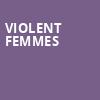 Violent Femmes, Peoria Civic Center Theatre, Peoria