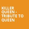 Killer Queen Tribute to Queen, Peoria Civic Center Arena, Peoria