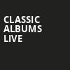 Classic Albums Live, Peoria Civic Center Arena, Peoria