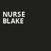 Nurse Blake, Peoria Civic Center Arena, Peoria